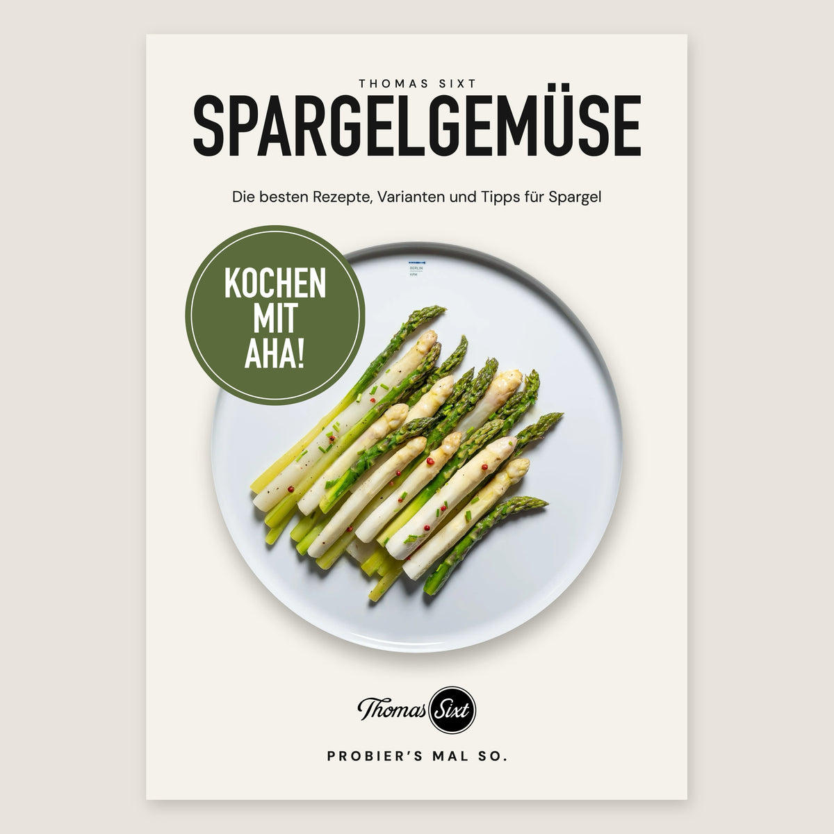 Cover des PDF-Hefts Spargelgemüse aus der Reihe Kochen mit Aha! mit weißem und grünem Spargel